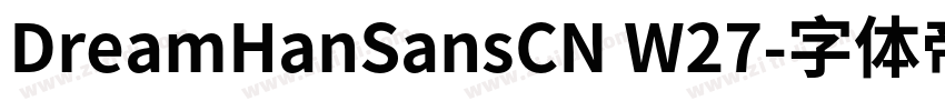 DreamHanSansCN W27字体转换